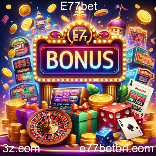 Descubra a Categoria de Bônus no E77bet e Maximize suas Chances de Ganhar
